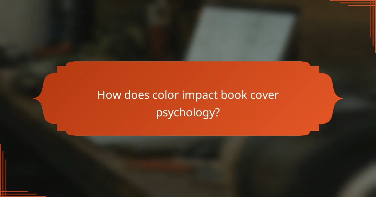 How does color impact book cover psychology?