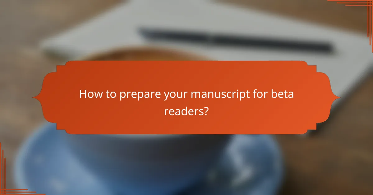 How to prepare your manuscript for beta readers?