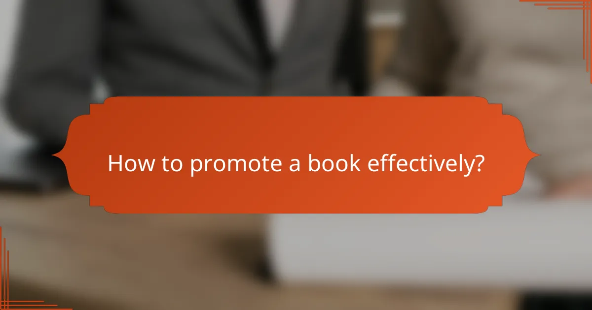 How to promote a book effectively?