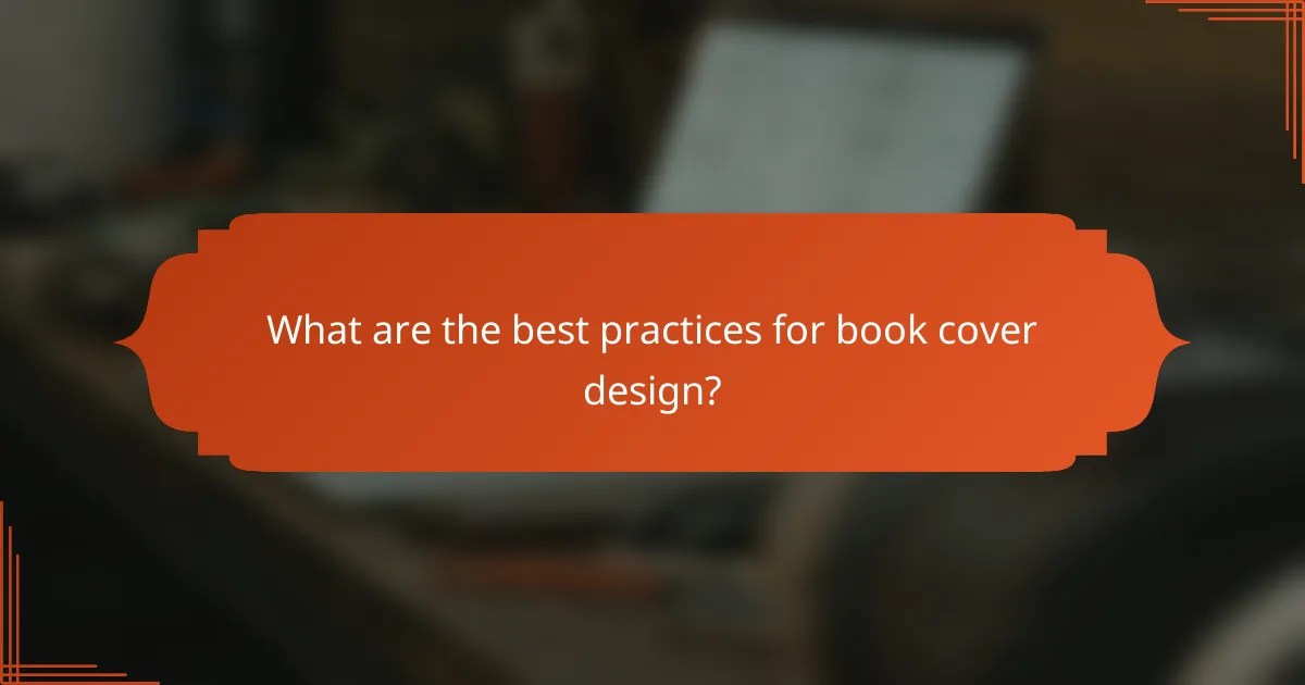 What are the best practices for book cover design?